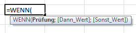 Eingabe der Wenn Funktion in Excel mit Parametern